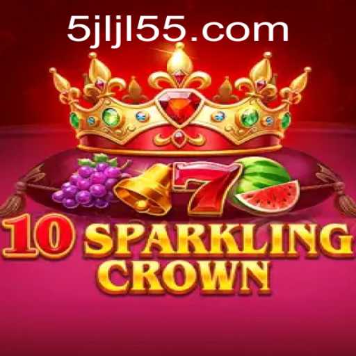 Experience the Excitement of 10SparklingCrown